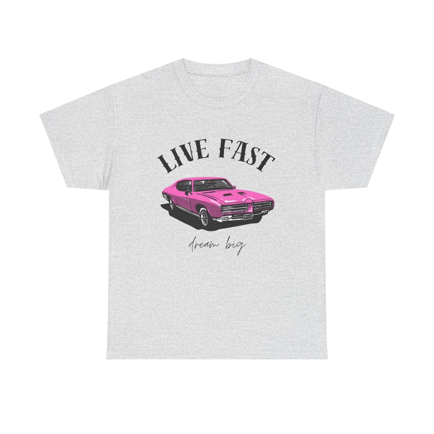 Unisex Heavy Cotton Tee – Live Fast, Dream Big