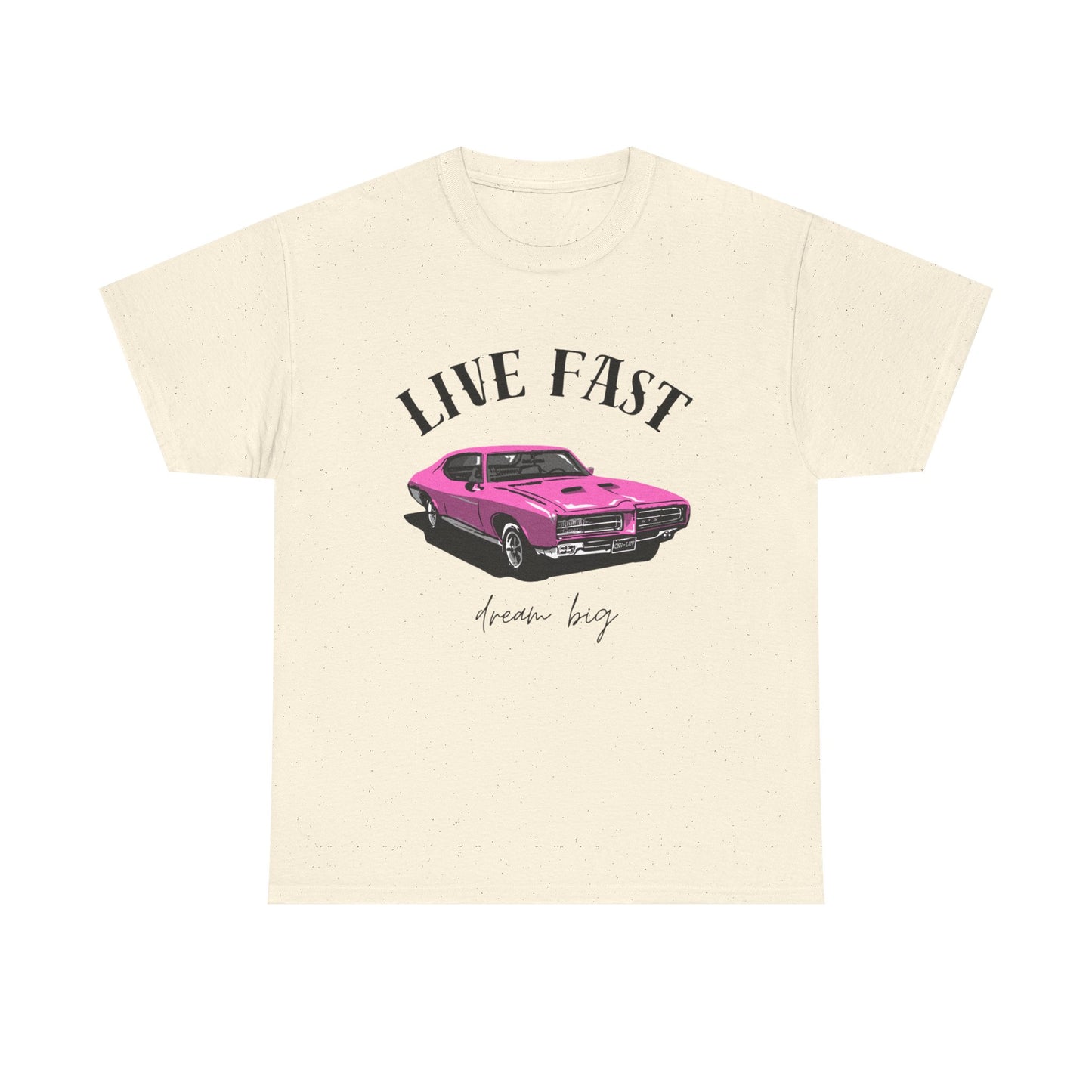 Unisex Heavy Cotton Tee – Live Fast, Dream Big