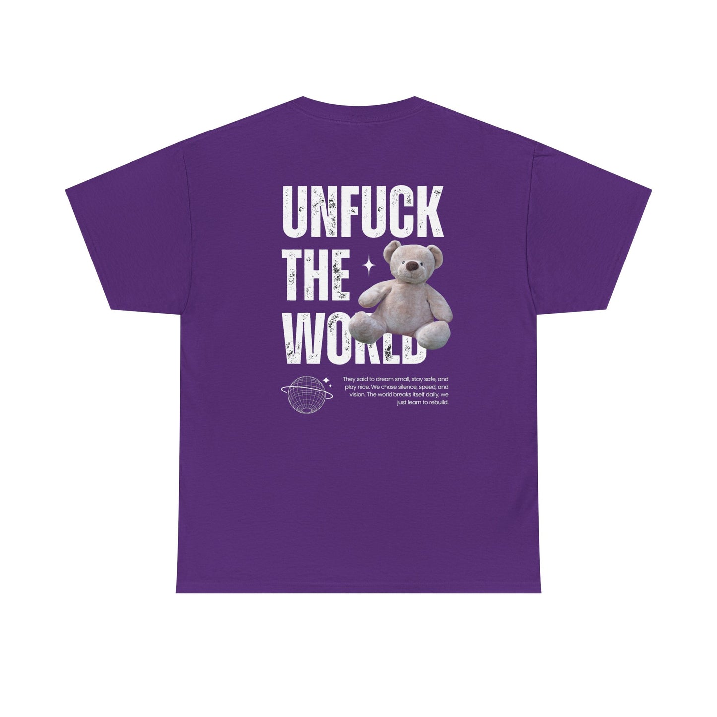 Dreamers Essentials Unf*ck the world - Unisex Heavy Cotton Tee
