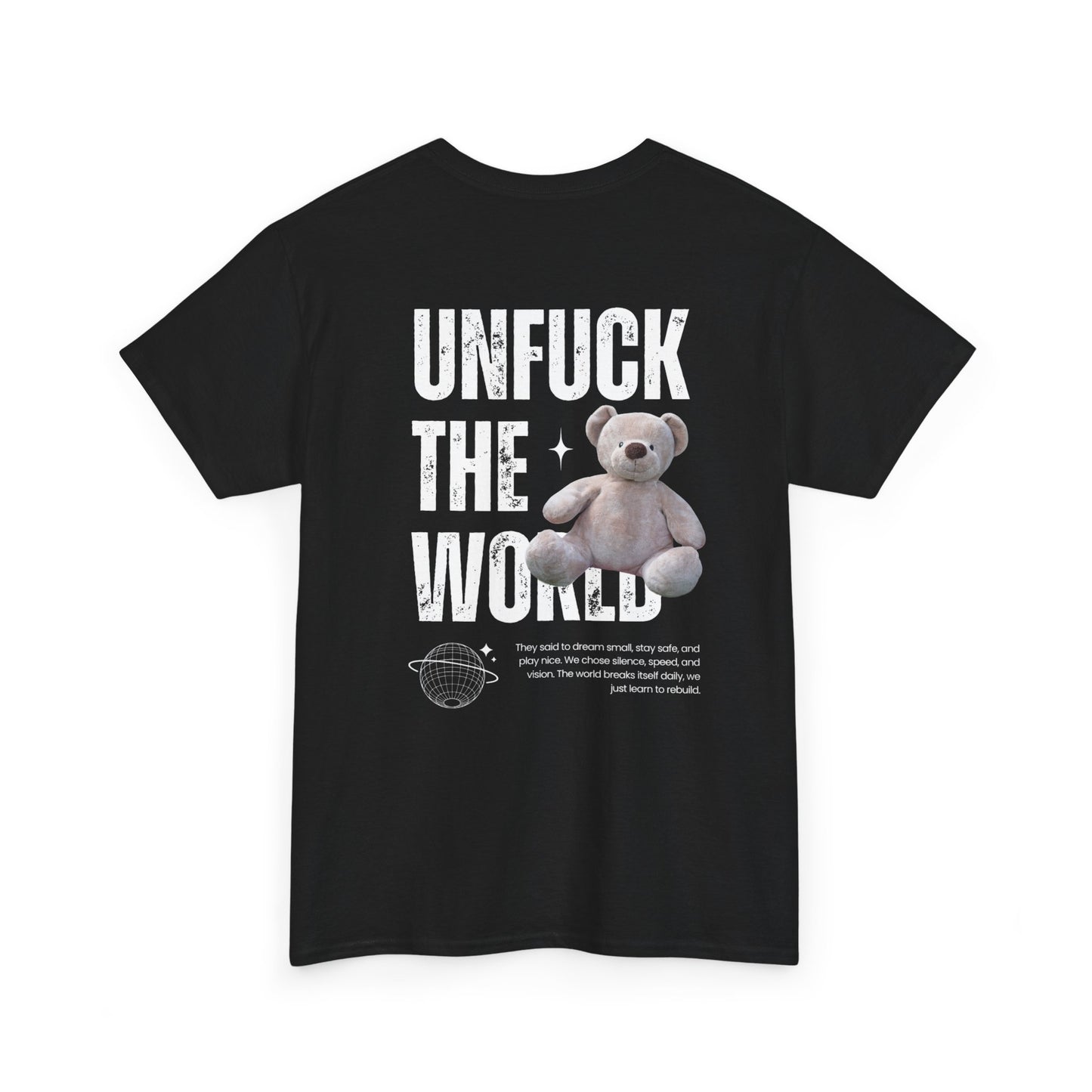 Dreamers Essentials Unf*ck the world - Unisex Heavy Cotton Tee