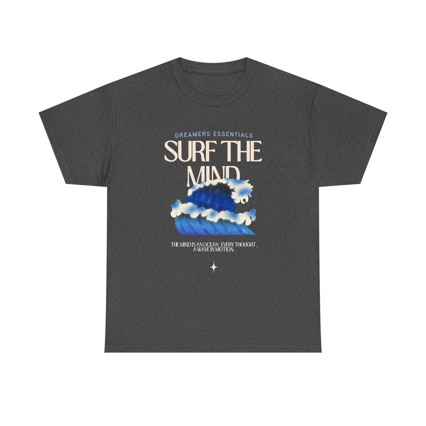 Dreamers Essentials Surf the Mind - Unisex Heavy Cotton Tee