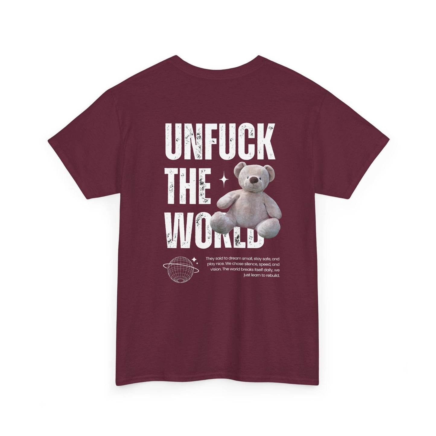 Dreamers Essentials Unf*ck the world - Unisex Heavy Cotton Tee