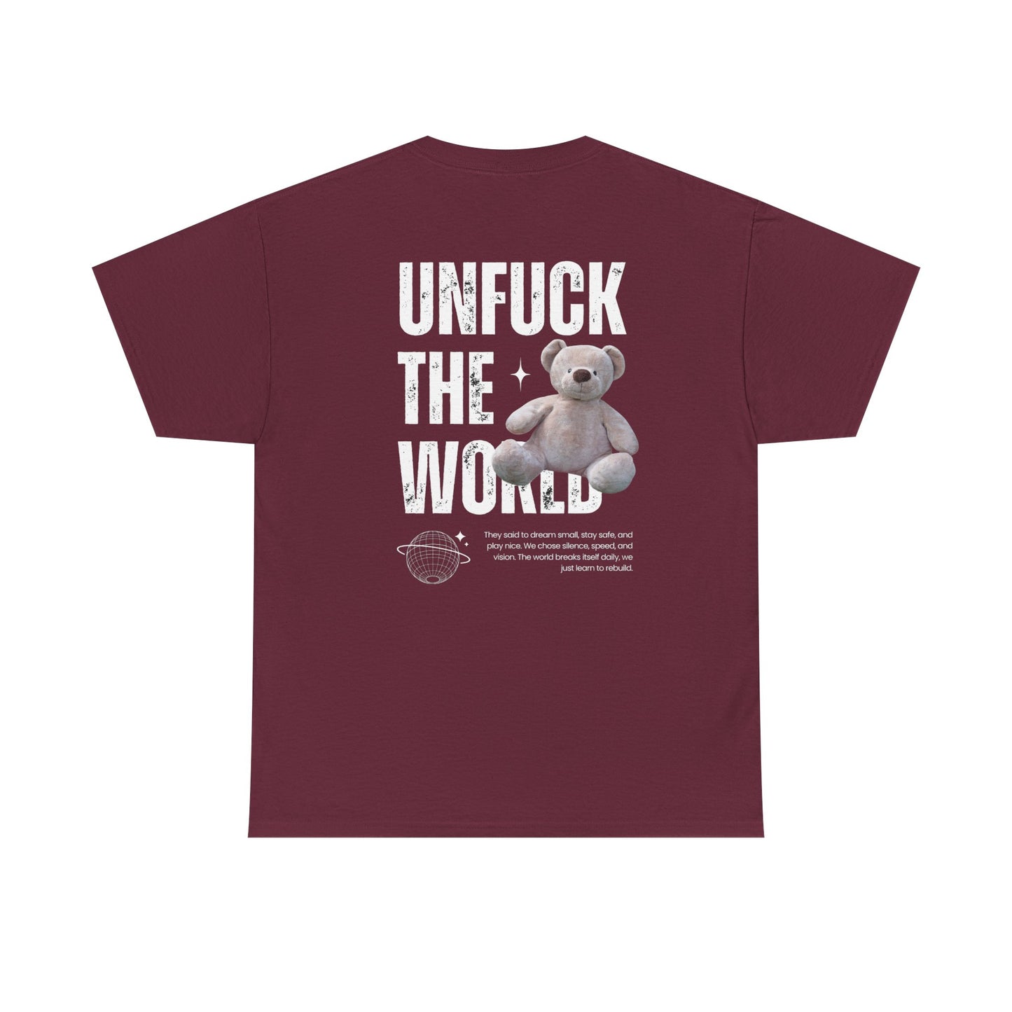Dreamers Essentials Unf*ck the world - Unisex Heavy Cotton Tee